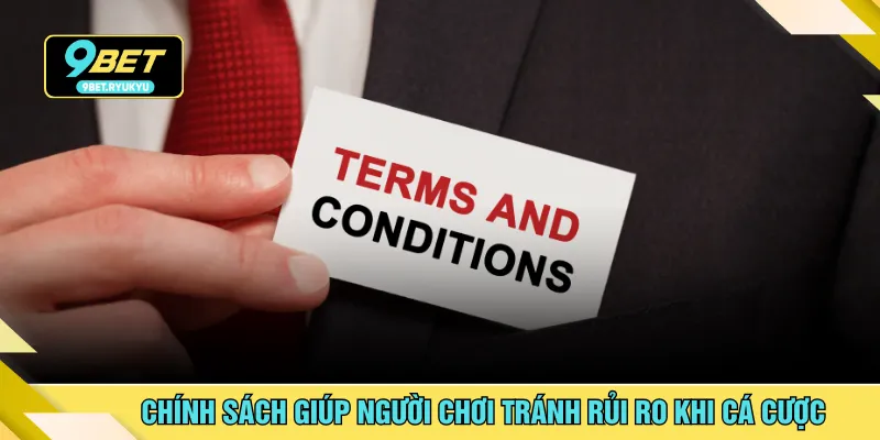 Chính sách giúp người chơi tránh rủi ro khi cá cược