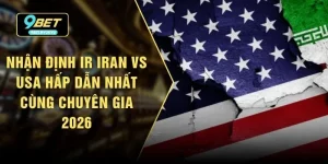 Nhận Định Ir Iran Vs USA Hấp Dẫn Nhất Cùng Chuyên Gia 2026