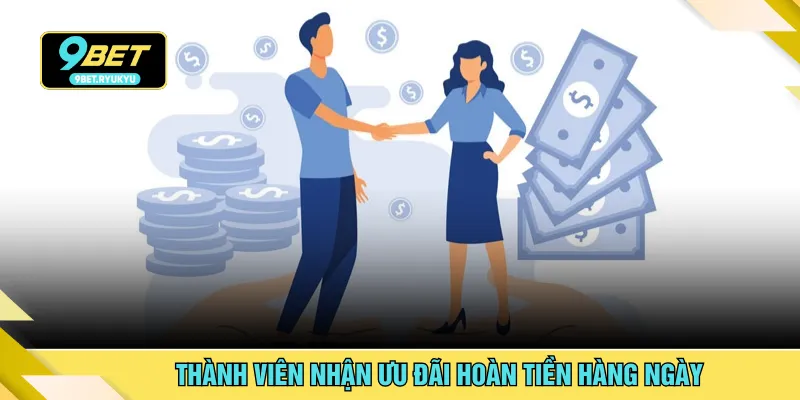 Thành viên nhận ưu đãi hoàn tiền hàng ngày
