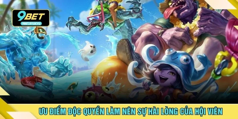 Ưu điểm độc quyền làm nên sự hài lòng của hội viên